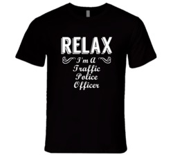 Traffic Police Officer Relax Fun T Shirt