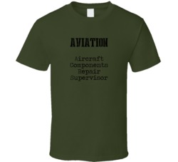 Aircraft Components Repair Supervisor US Army Occupation T Shirt