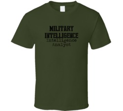 Intelligence Analyst US Army Military Occupation T Shirt