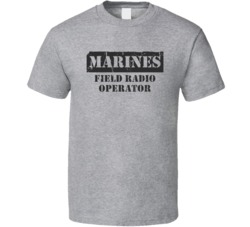 Field Radio Operator Marines T Shirt