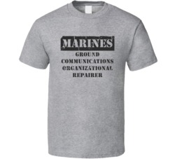 Ground Communications Organizational Repairer Marines T Shirt