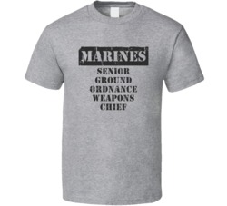 Senior Ground Ordnance Weapons Chief Marines T Shirt