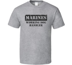 Working Dog Handler Marines T Shirt