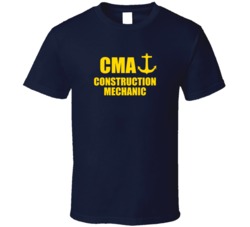Construction Mechanic CMA US Navy T Shirt