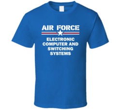 Electronic Computer and Switching Systems US Air Force T Shirt