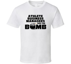 Athlete Business Managers Are The Bomb Funny Personalized Job T Shirt
