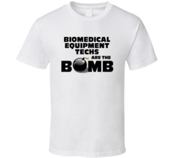 Biomedical Equipment Techs Are The Bomb Funny Personalized Job T Shirt