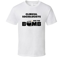 Clinical Sociologists Are The Bomb Funny Personalized Job T Shirt