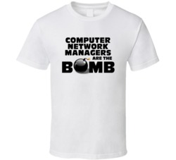 Computer Network Managers Are The Bomb Funny Personalized Job T Shirt