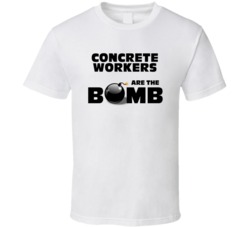 Concrete Workers Are The Bomb Funny Personalized Job T Shirt