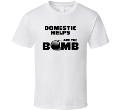 Domestic Helps Are The Bomb Funny Personalized Job T Shirt