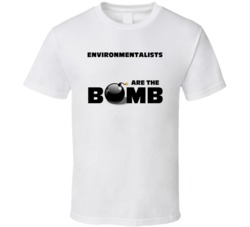 Environmentalists Are The Bomb Funny Personalized Job T Shirt