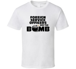 Foreign Service Officers Are The Bomb Funny Personalized Job T Shirt