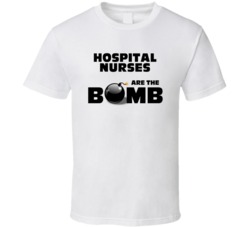 Hospital Nurses Are The Bomb Funny Personalized Job T Shirt