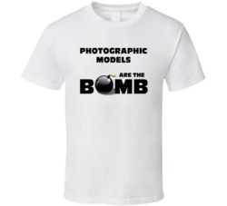 Photographic Models Are The Bomb Funny Personalized Job T Shirt