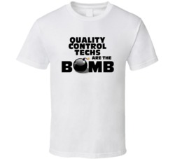 Quality Control Techs Are The Bomb Funny Personalized Job T Shirt