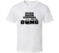River Basin Keepers Are The Bomb Funny Personalized Job T Shirt