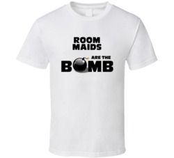 Room Maids Are The Bomb Funny Personalized Job T Shirt