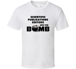 Scientific Publications Editors Are The Bomb Funny Job T Shirt