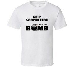 Ship Carpenters Are The Bomb Funny Personalized Job T Shirt