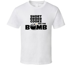 Short Order Cooks Are The Bomb Funny Personalized Job T Shirt