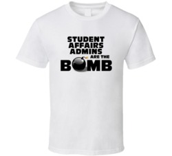 Student Affairs Admins Are The Bomb Funny Personalized Job T Shirt