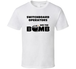 Switchboard Operators Are The Bomb Funny Personalized Job T Shirt