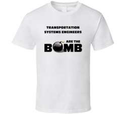 Transportation Systems Engineers Are The Bomb Funny Job T Shirt