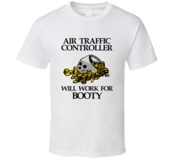 Pirate Air Traffic Controller Work For Booty Occupation T Shirt