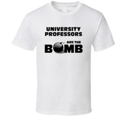 University Professors Are The Bomb Funny Personalized Job T Shirt