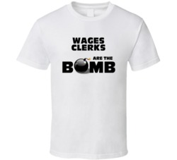 Wages Clerks Are The Bomb Funny Personalized Job T Shirt