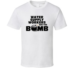 Water Supply Workers Are The Bomb Funny Personalized Job T Shirt