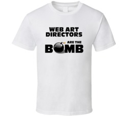 Web Art Directors Are The Bomb Funny Personalized Job T Shirt