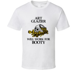 Pirate Art Glazier Work For Booty Occupation T Shirt
