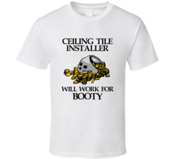Pirate Ceiling Tile Installer Work For Booty Occupation T Shirt