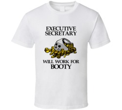Pirate Executive Secretary Work For Booty Occupation T Shirt