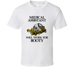 Pirate Medical Assistant Work For Booty Occupation T Shirt