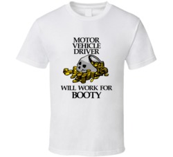 Pirate Motor Vehicle Driver Work For Booty Occupation T Shirt