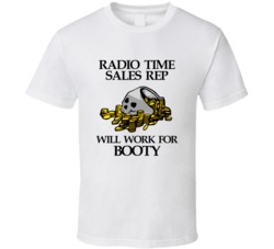 Pirate Radio Time Sales Rep Work For Booty Occupation T Shirt