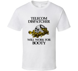 Pirate Telecom Dispatcher Work For Booty Occupation T Shirt