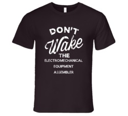 Dont Wake The Electromechanical Equipment Assembler Popular Grunge Occ