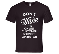 Dont Wake The On-Line Customer Services Operator Popular Grunge Occupa