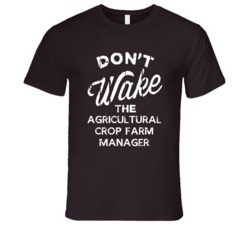 Dont Wake The Agricultural Crop Farm Manager Popular Grunge Occupation