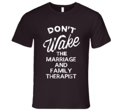 Dont Wake The Marriage And Family Therapist Popular Grunge Occupation 