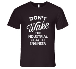 Dont Wake The Industrial Health Engineer Popular Grunge Occupation T S
