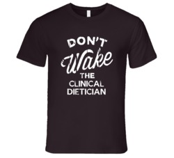 Dont Wake The Clinical Dietician Popular Grunge Occupation T Shirt