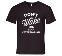 Dont Wake The Zoo Veterinarian Popular Grunge Occupation T Shirt