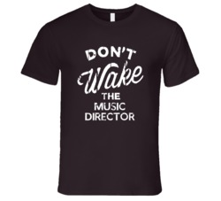 Dont Wake The Music Director Popular Grunge Occupation T Shirt