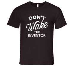Dont Wake The Inventor Popular Grunge Occupation T Shirt