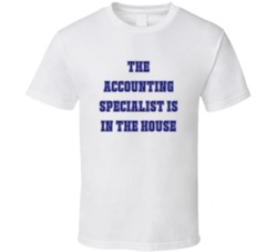 Accounting Specialist In The House Funny Party T Shirt